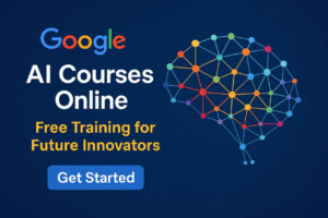 Read more about the article Google AI Courses Online: Free Training for Future Innovators